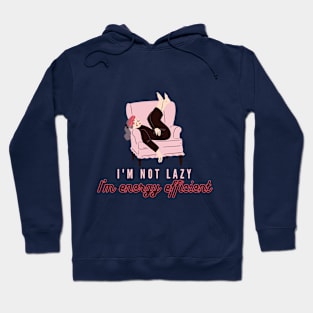 I'm Energy Efficient! Hoodie